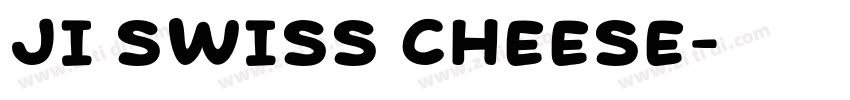 JI Swiss Cheese字体转换